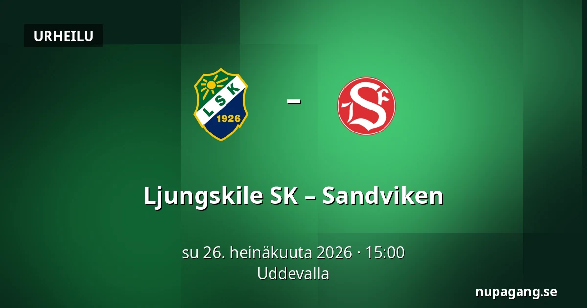Ljungskile SK – Sandviken — Uddevalla