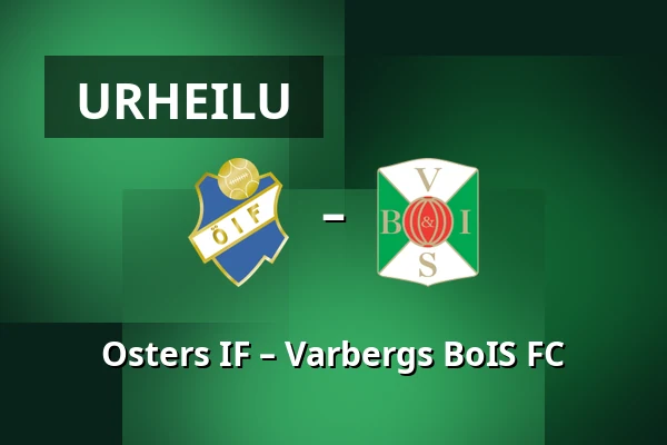 Osters IF – Varbergs BoIS FC — Visma Arena, Växjö