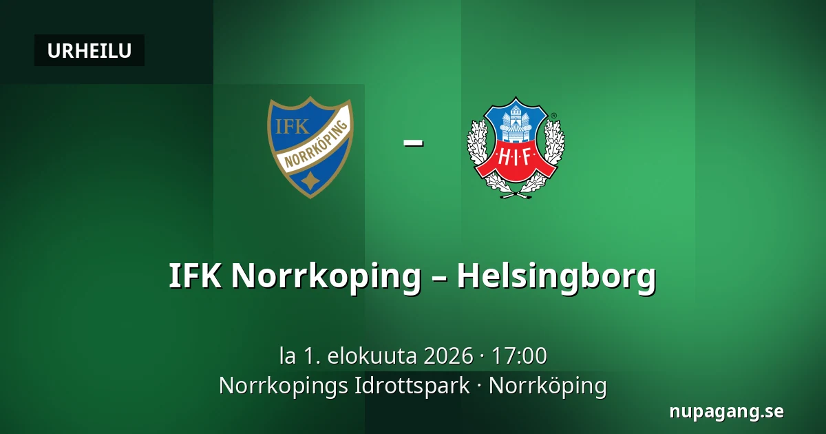 IFK Norrkoping – Helsingborg — Norrkopings Idrottspark, Norrköping