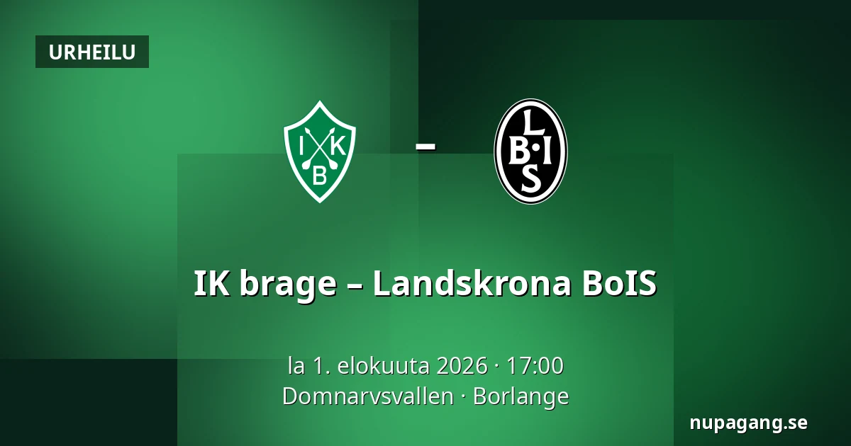 IK brage – Landskrona BoIS — Domnarvsvallen, Borlange