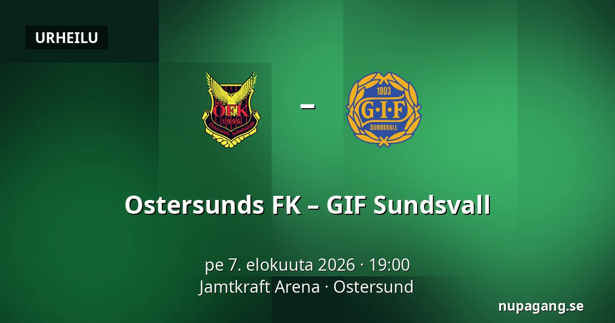 Ostersunds FK – GIF Sundsvall — Jamtkraft Arena, Ostersund