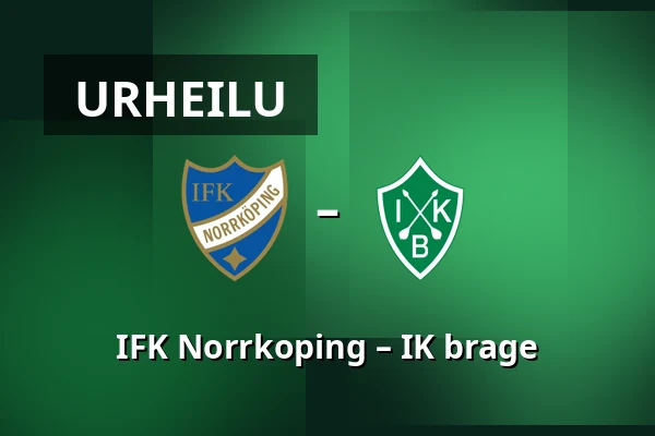 IFK Norrkoping – IK brage