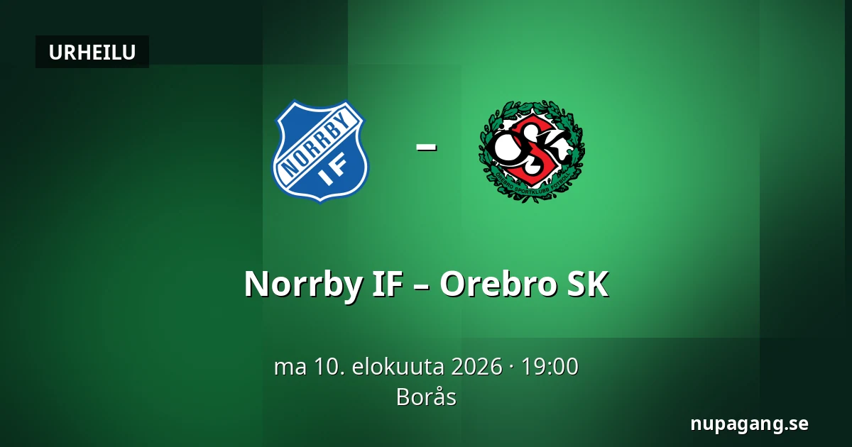 Norrby IF – Orebro SK — Borås