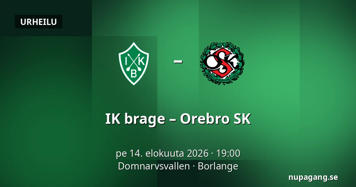 IK brage – Orebro SK — Domnarvsvallen, Borlange
