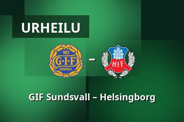GIF Sundsvall – Helsingborg