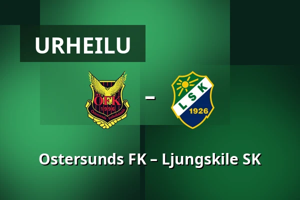 Ostersunds FK – Ljungskile SK