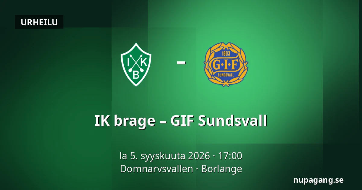 IK brage – GIF Sundsvall — Domnarvsvallen, Borlange