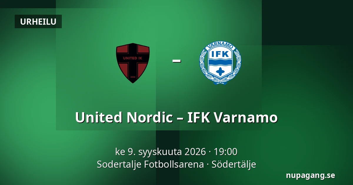 United Nordic – IFK Varnamo — Sodertalje Fotbollsarena, Södertälje