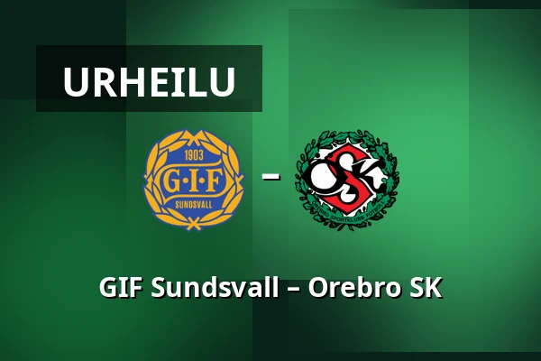 GIF Sundsvall – Orebro SK