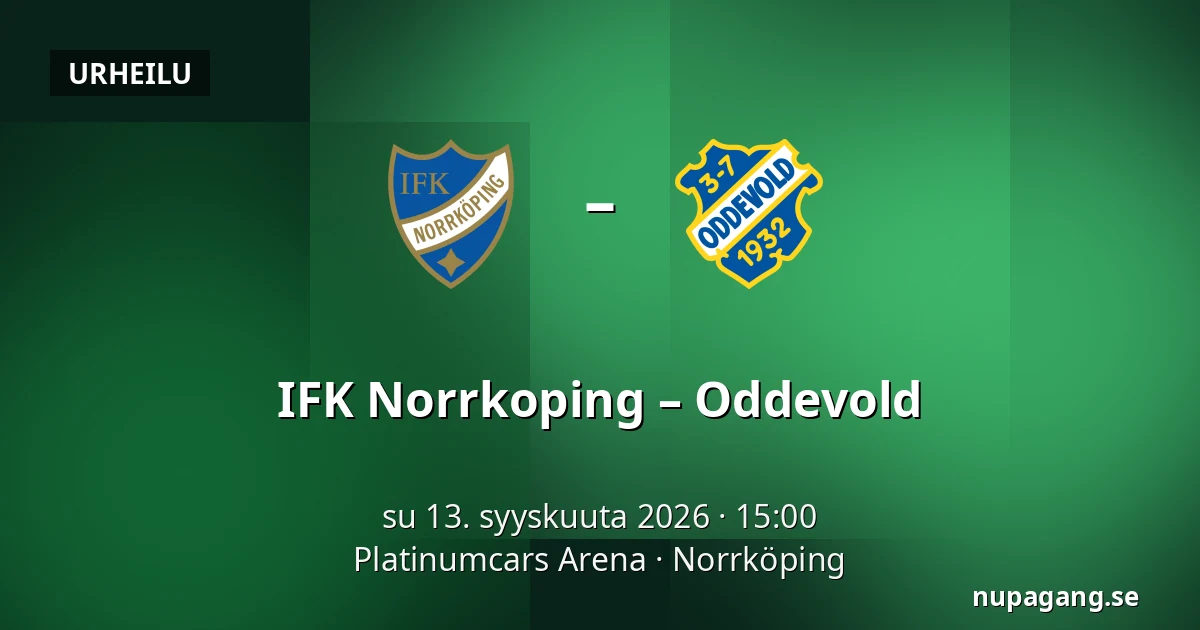 IFK Norrkoping – Oddevold — Platinumcars Arena, Norrköping