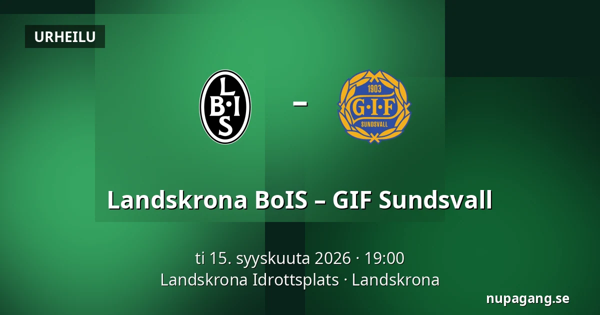 Landskrona BoIS – GIF Sundsvall — Landskrona Idrottsplats, Landskrona