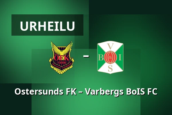 Ostersunds FK – Varbergs BoIS FC — Jamtkraft Arena, Ostersund