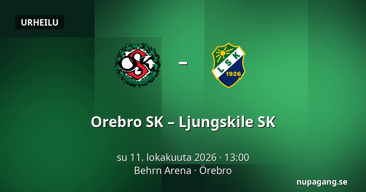 Orebro SK – Ljungskile SK — Behrn Arena, Örebro