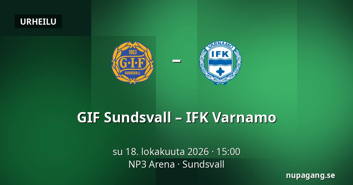 GIF Sundsvall – IFK Varnamo — NP3 Arena, Sundsvall