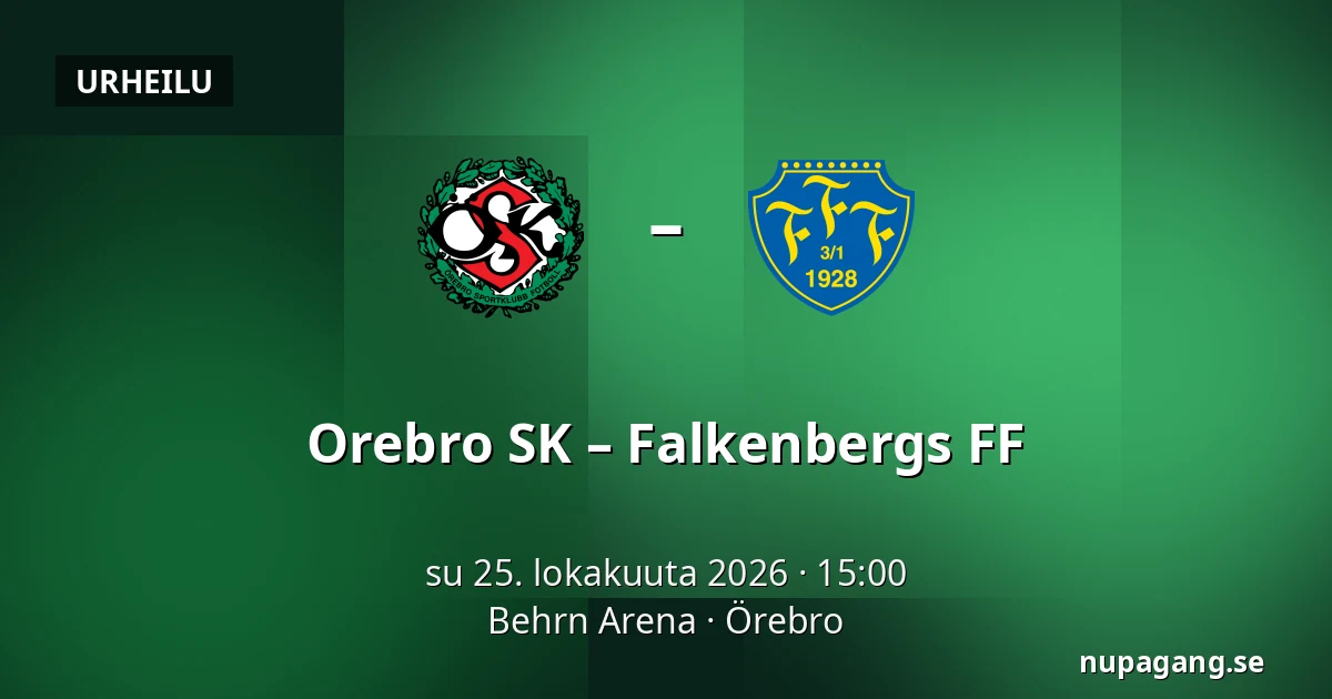 Orebro SK – Falkenbergs FF — Behrn Arena, Örebro