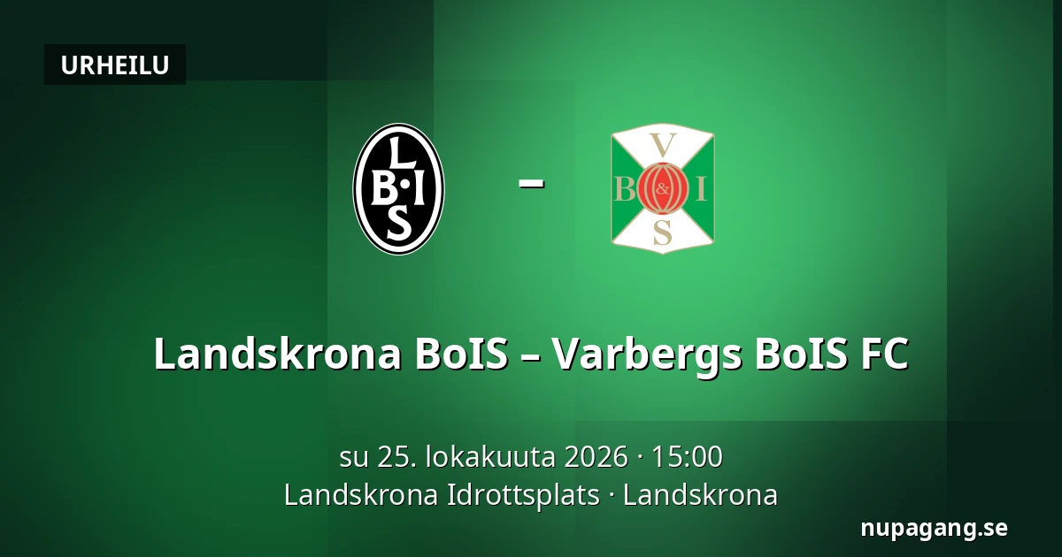 Landskrona BoIS – Varbergs BoIS FC — Landskrona Idrottsplats, Landskrona