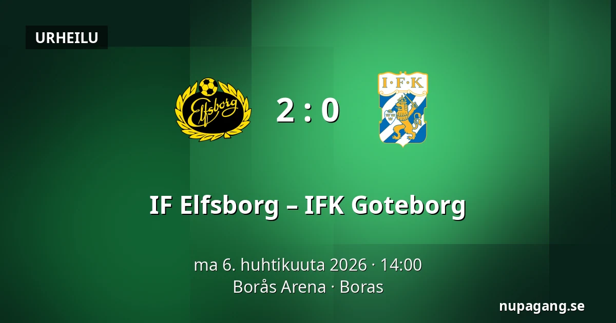 IF Elfsborg – IFK Goteborg — Borås Arena, Boras