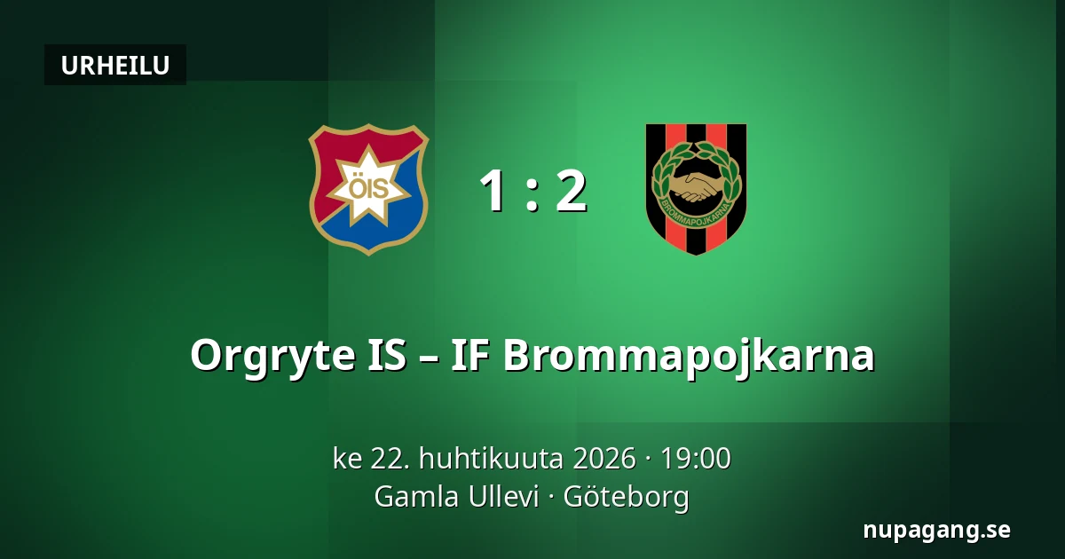 Orgryte IS – IF Brommapojkarna — Gamla Ullevi, Göteborg
