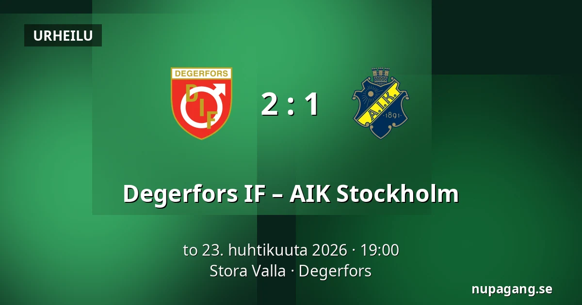 Degerfors IF – AIK Stockholm — Stora Valla, Degerfors