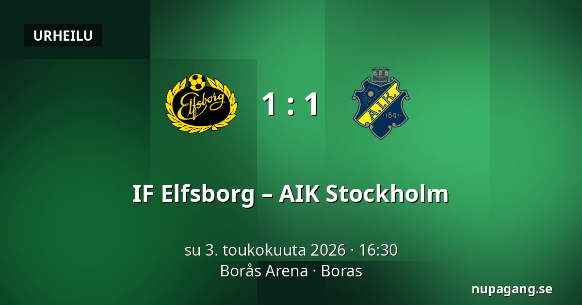 IF Elfsborg – AIK Stockholm — Borås Arena, Boras