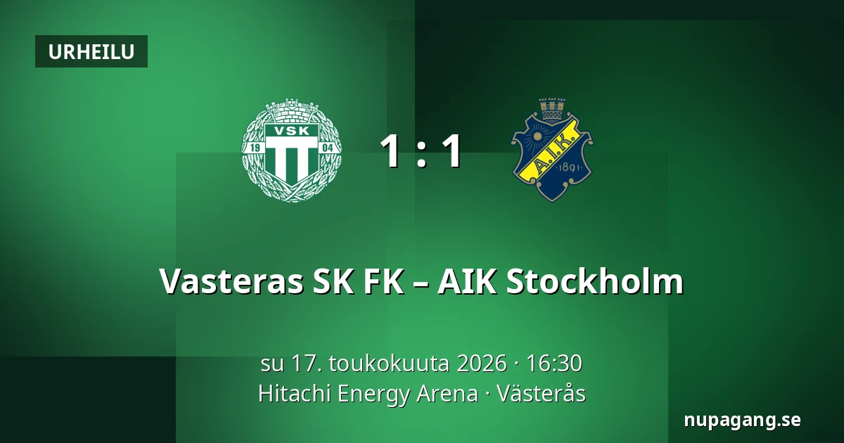 Vasteras SK FK – AIK Stockholm — Hitachi Energy Arena, Västerås