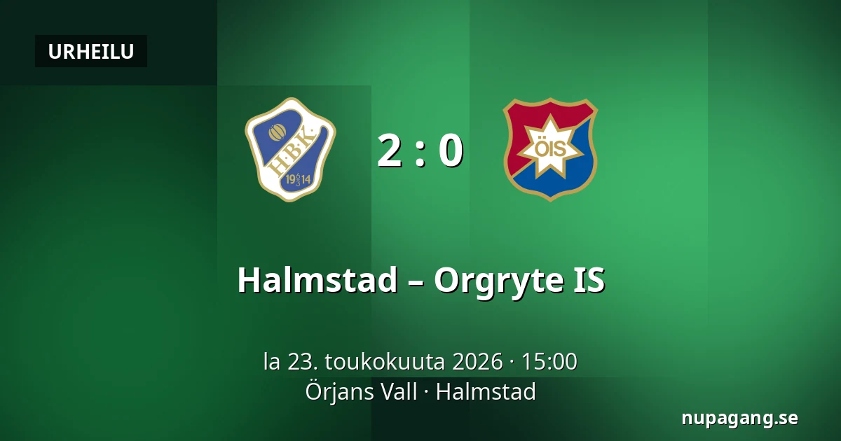 Halmstad – Orgryte IS — Örjans Vall, Halmstad