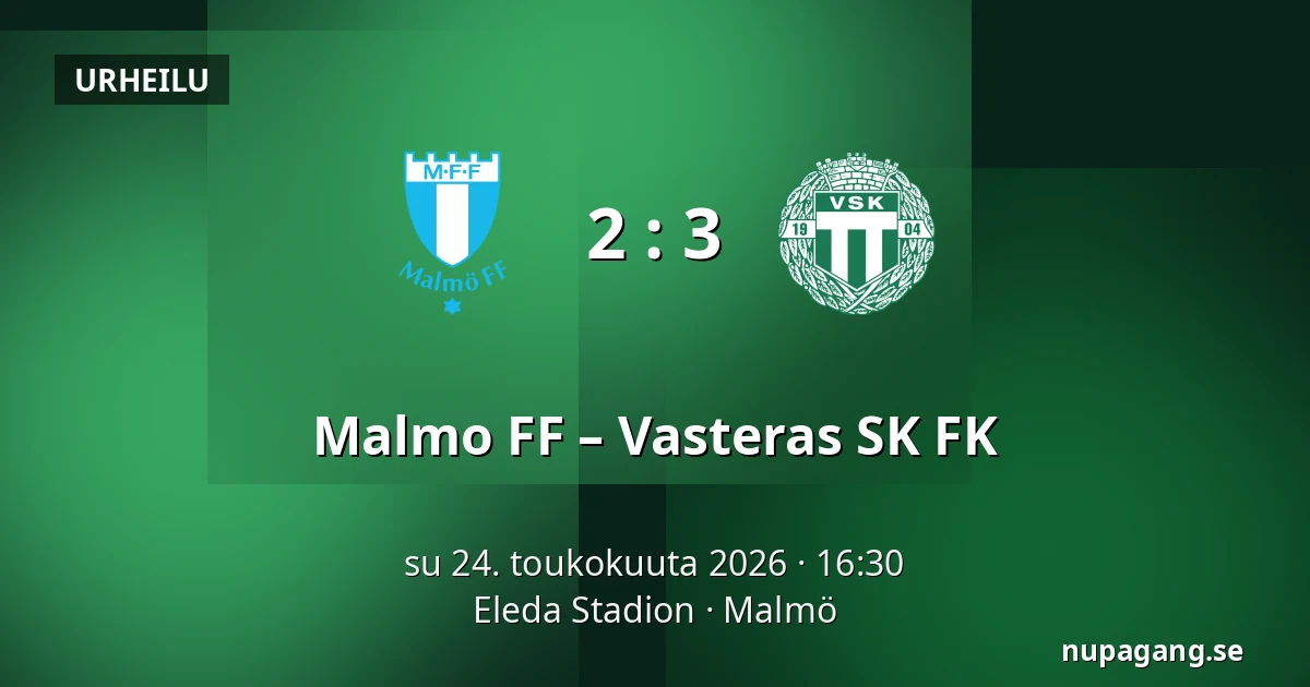 Malmo FF – Vasteras SK FK — Eleda Stadion, Malmö