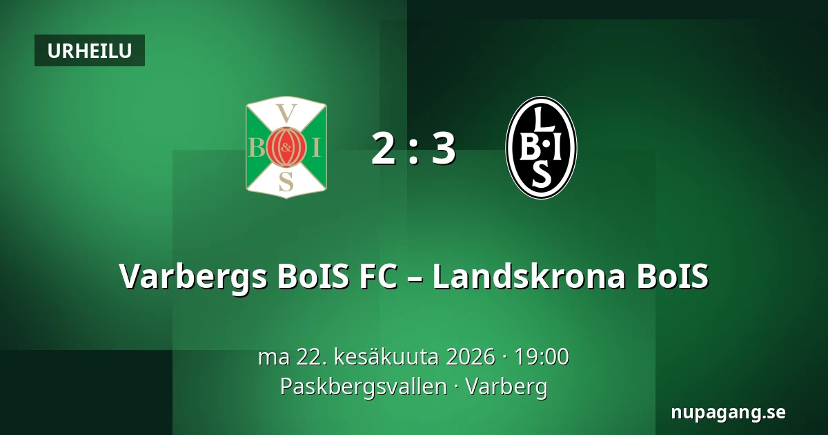 Varbergs BoIS FC – Landskrona BoIS — Paskbergsvallen, Varberg