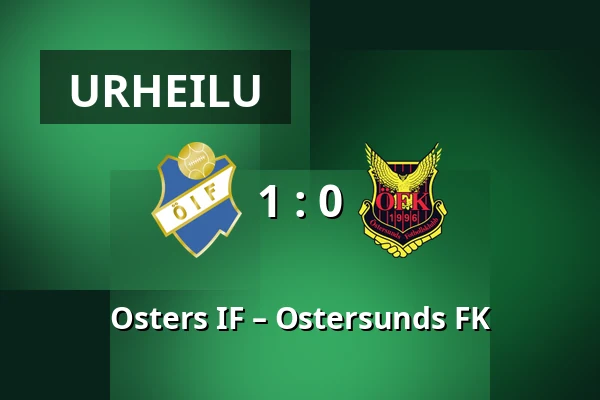Osters IF – Ostersunds FK — Visma Arena, Vaxjo
