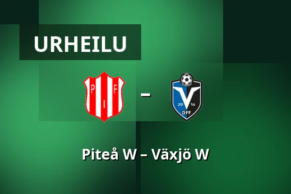 Piteå W – Växjö W