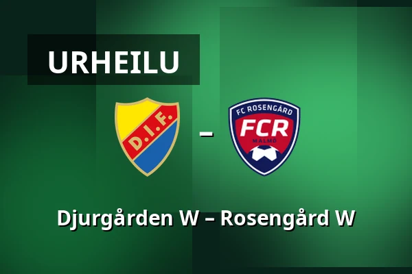Djurgården W – Rosengård W — Stockholms Olympiastadion, Tukholma