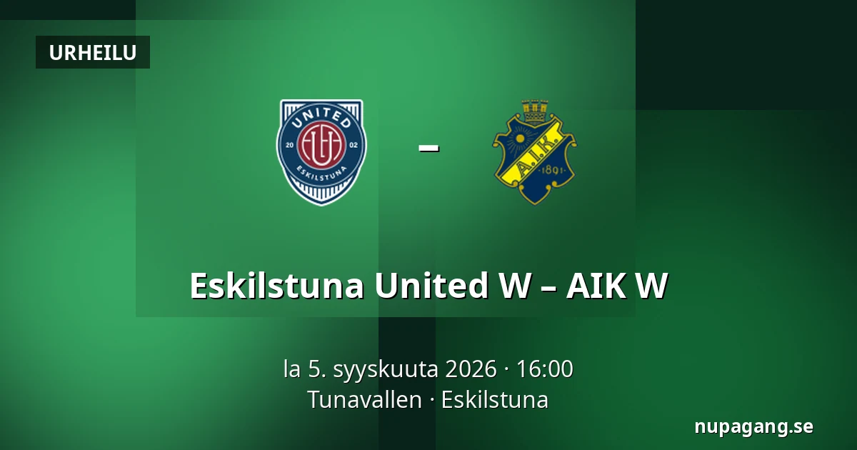 Eskilstuna United W – AIK W — Tunavallen, Eskilstuna