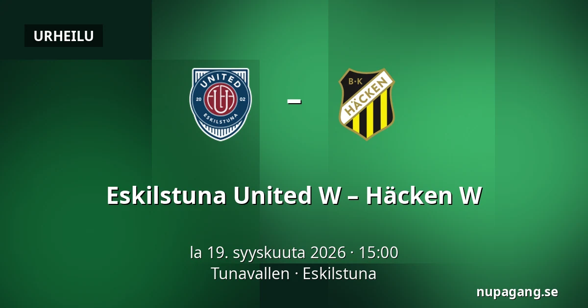 Eskilstuna United W – Häcken W — Tunavallen, Eskilstuna