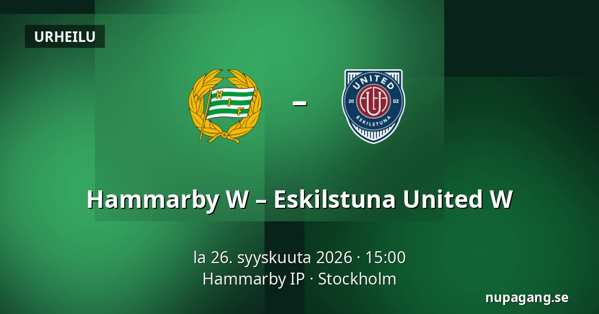 Hammarby W – Eskilstuna United W — Hammarby IP, Tukholma