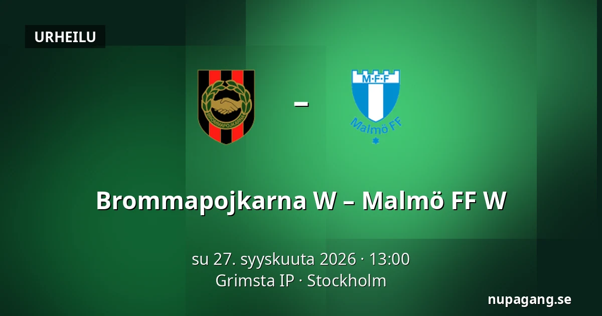 Brommapojkarna W – Malmö FF W — Grimsta IP, Tukholma