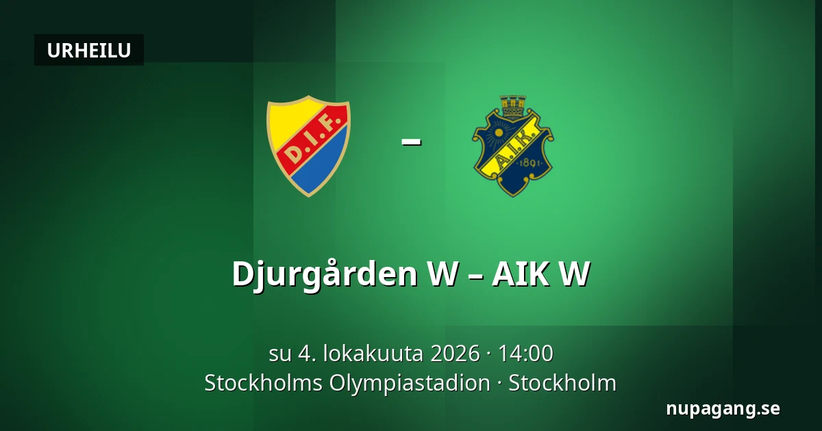 Djurgården W – AIK W — Stockholms Olympiastadion, Tukholma