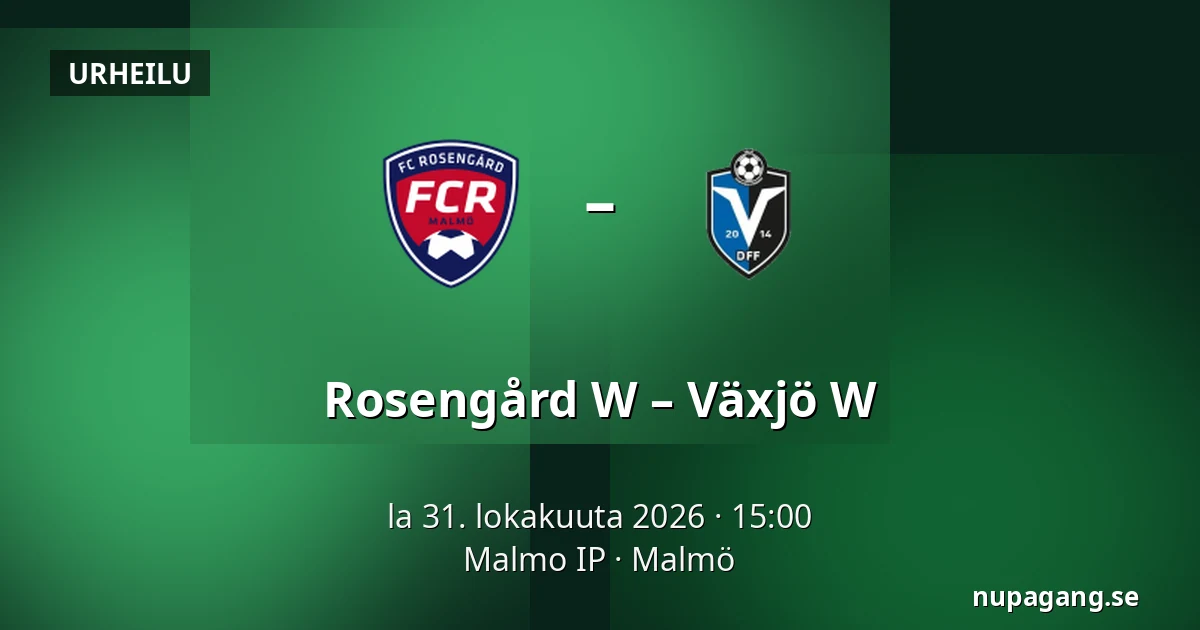 Rosengård W – Växjö W — Malmo IP, Malmö