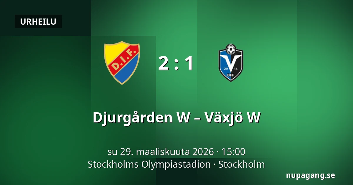 Djurgården W – Växjö W — Stockholms Olympiastadion, Tukholma