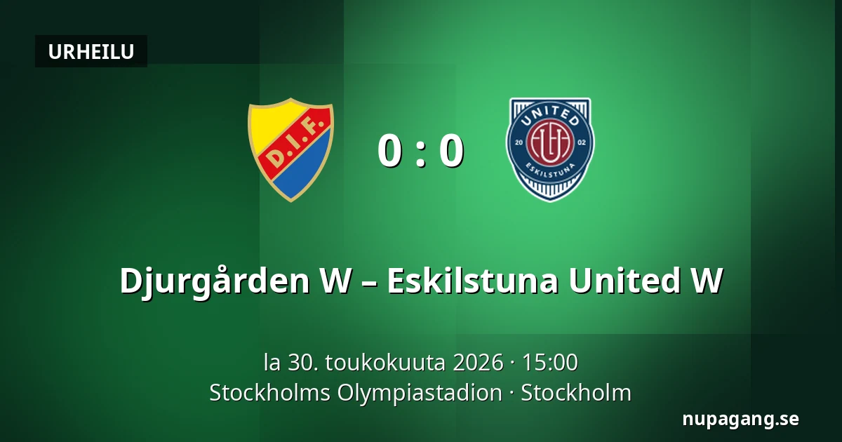 Djurgården W – Eskilstuna United W — Stockholms Olympiastadion, Tukholma
