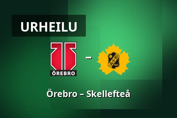 Orebro – Skellefteå — Örebro