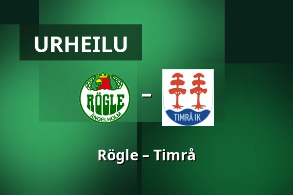Rögle – Timrå — Ängelholm