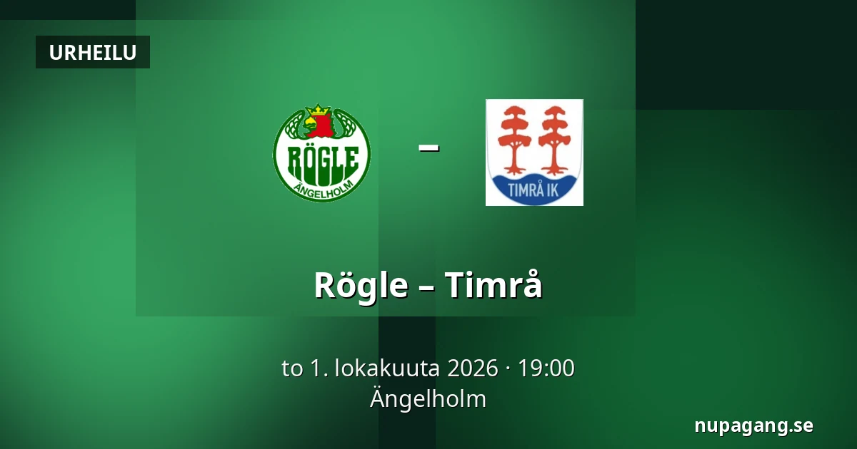 Rögle – Timrå — Ängelholm