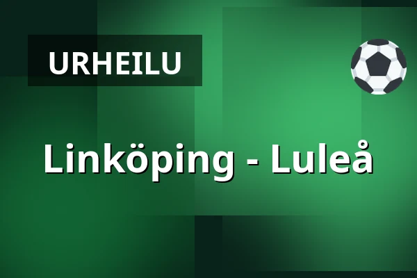 Linkoping – Luleå