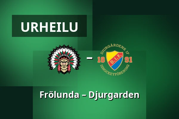 Frölunda – Djurgarden — Göteborg