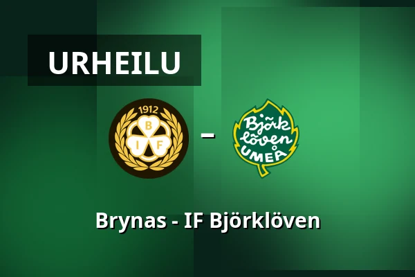 Brynas – IF Bjorkloven