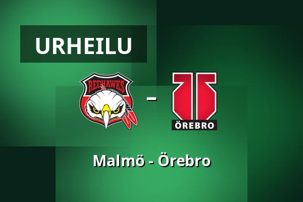 Malmo – Orebro