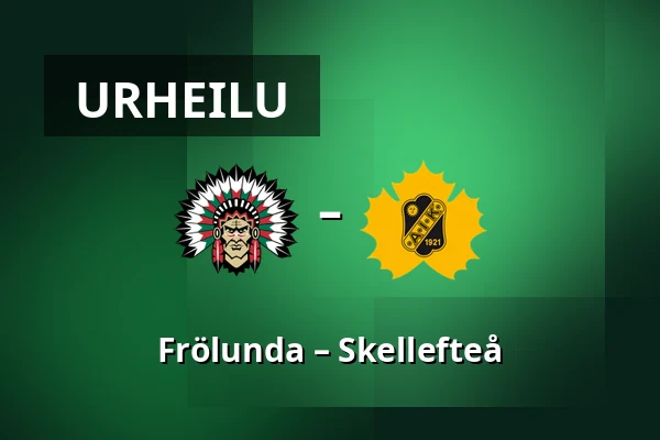 Frölunda – Skellefteå — Göteborg
