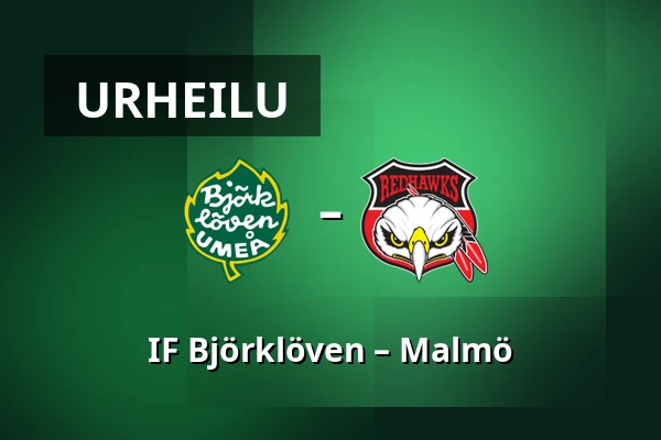 IF Bjorkloven – Malmo — Umeå