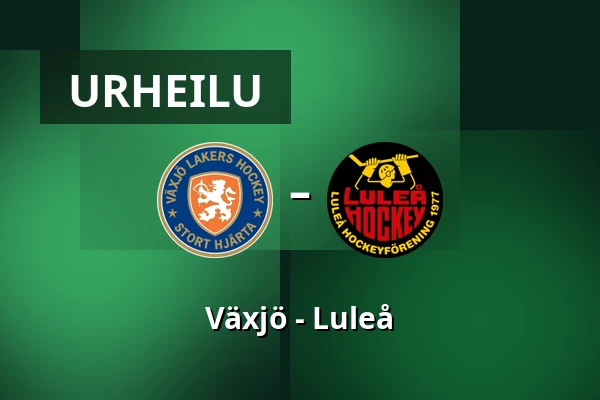 Vaxjo – Luleå — Växjö