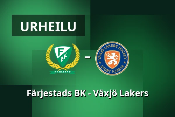 Farjestad – Vaxjo